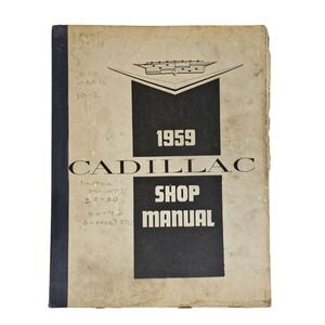 1959 Cadillac Shop Manual‎ Covering 1959-67 Passenger Cars and 68 Chassis